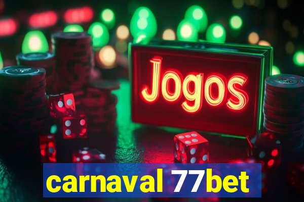 carnaval 77bet